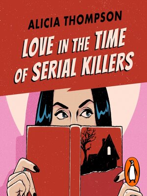 cover image of Love in the Time of Serial Killers
